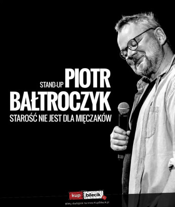 Piotrków Trybunalski Wydarzenie Kabaret Piotr Bałtroczyk - Stand-up comedy