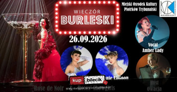 Piotrków Trybunalski Wydarzenie Spektakl Burleska by Rose de Noir w MOK