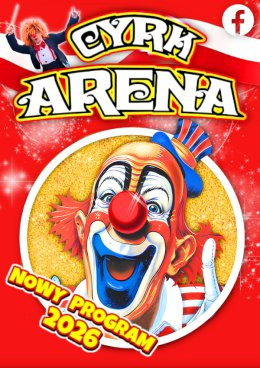 Piotrków Trybunalski Wydarzenie Inne wydarzenie Cyrk Arena - to jest Cyrk!