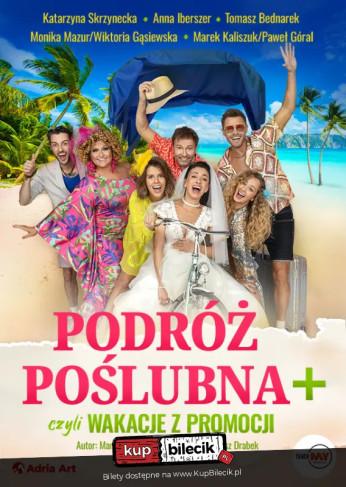 Piotrków Trybunalski Wydarzenie Spektakl Podróż poślubna +, czyli wakacje z promocji