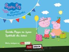 Bełchatów Wydarzenie Spektakl Dziś dzień urodzin Świnki Peppy!